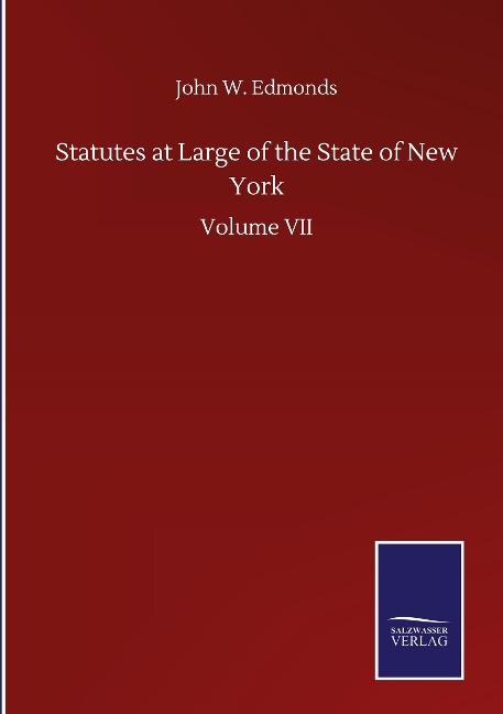 Statutes at Large of the State of New York: Volume VII