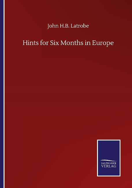 Hints for Six Months in Europe
