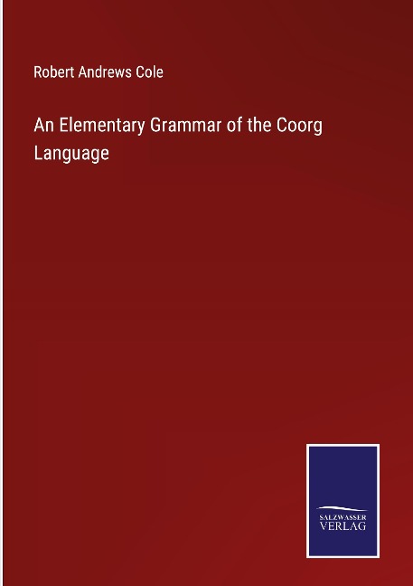An Elementary Grammar of the Coorg Language