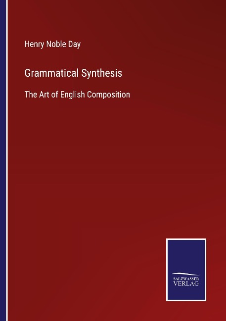 Grammatical Synthesis: The Art of English Composition