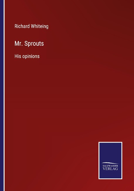 Mr. Sprouts: His opinions