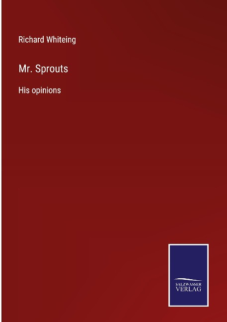 Mr. Sprouts: His opinions