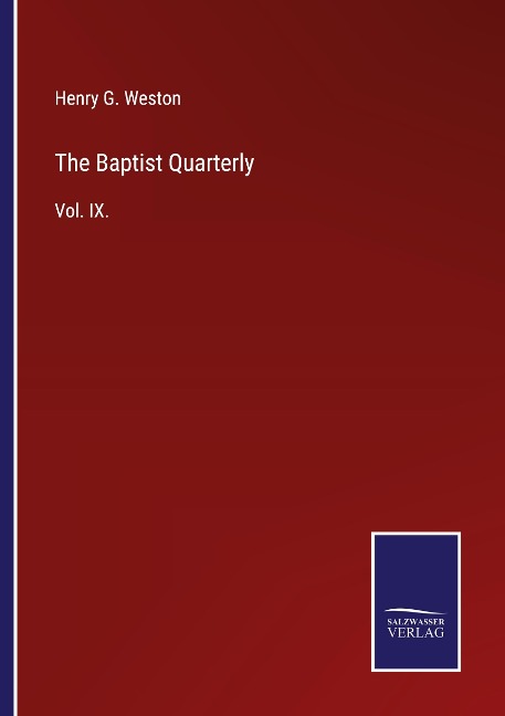 The Baptist Quarterly: Vol. IX.