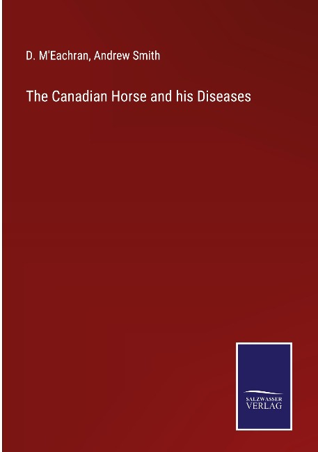 The Canadian Horse and his Diseases