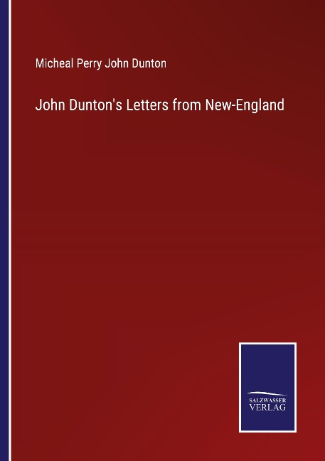 John Duntons Letters from New-England