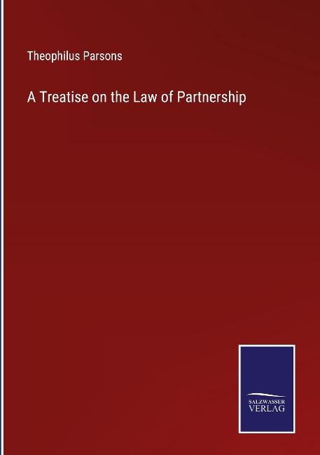 A Treatise on the Law of Partnership