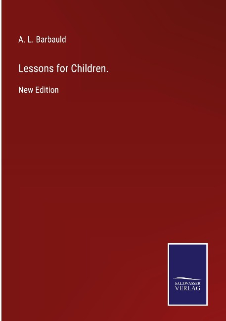 Lessons for Children.: New Edition