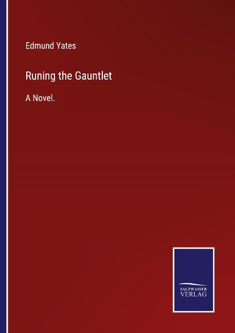 Runing the Gauntlet: A Novel.