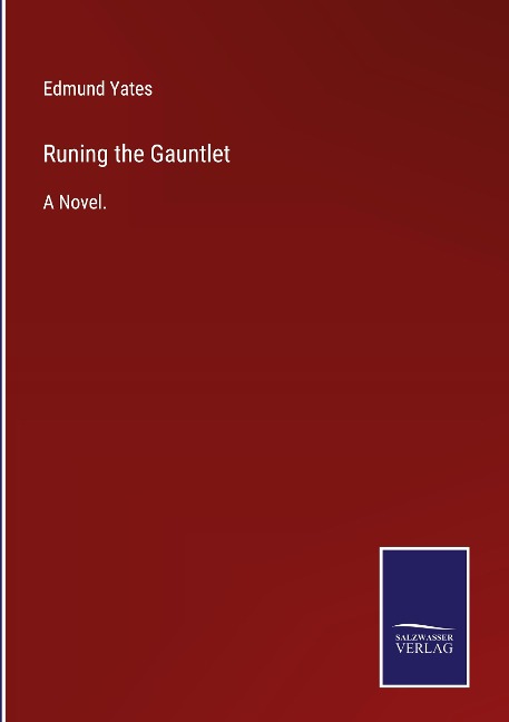 Runing the Gauntlet: A Novel.