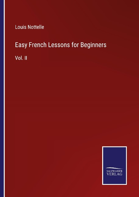 Easy French Lessons for Beginners: Vol. II