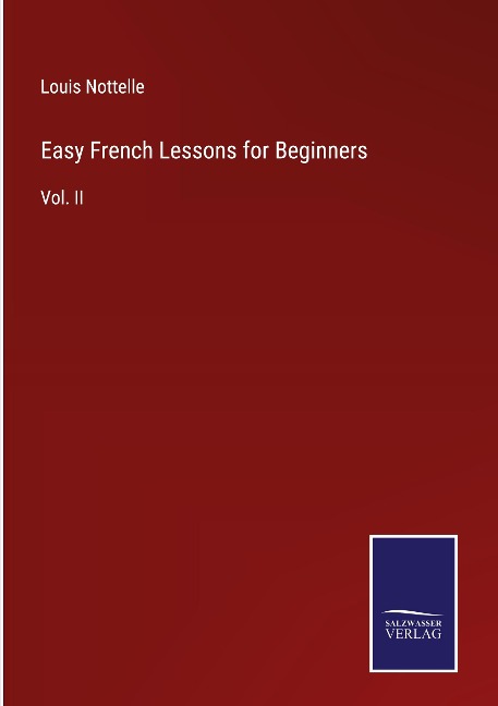 Easy French Lessons for Beginners: Vol. II