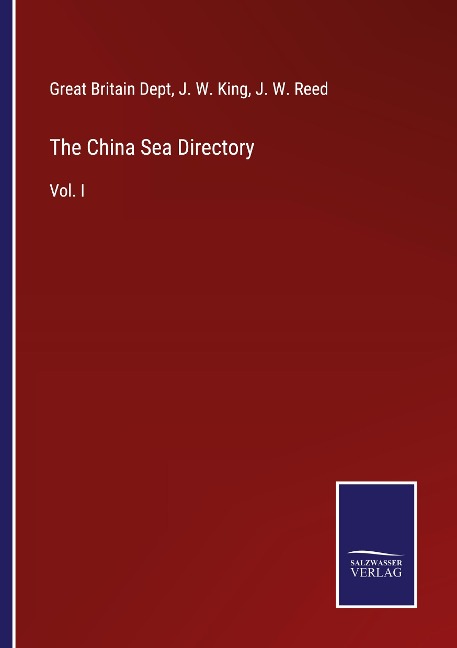 The China Sea Directory: Vol. I