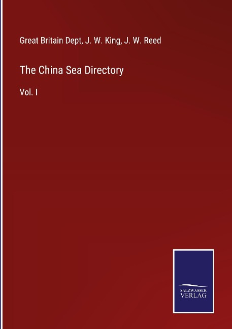 The China Sea Directory: Vol. I