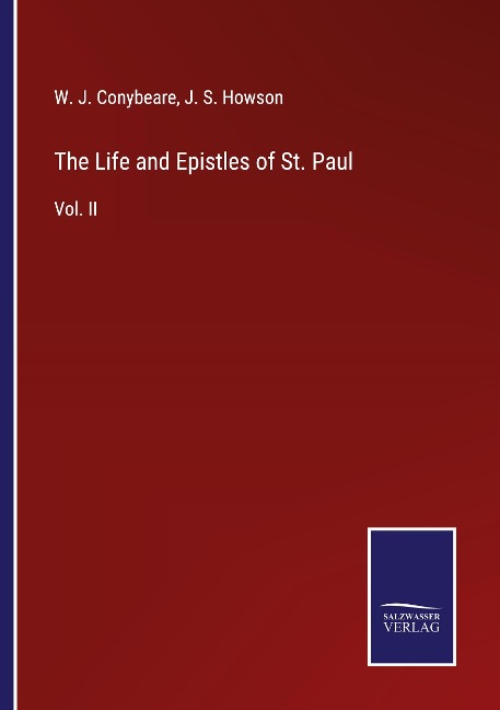 The Life and Epistles of St. Paul: Vol. II