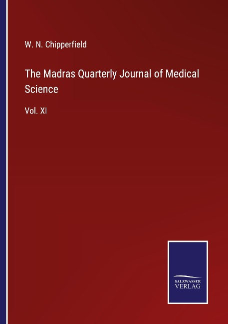 The Madras Quarterly Journal of Medical Science: Vol. XI