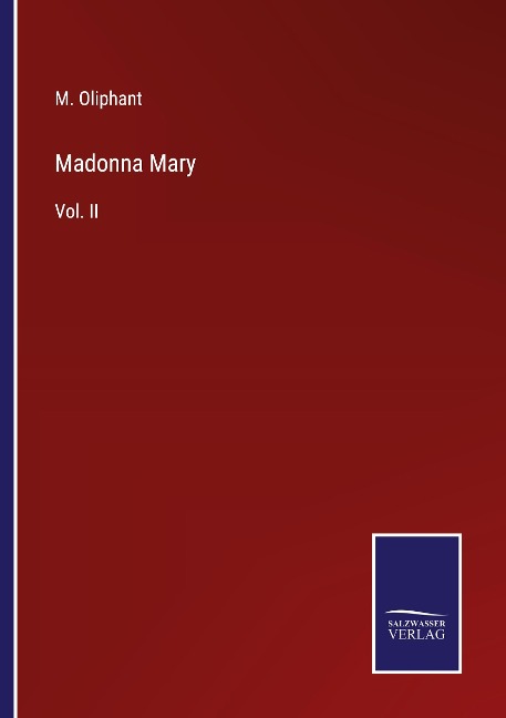 Madonna Mary: Vol. II