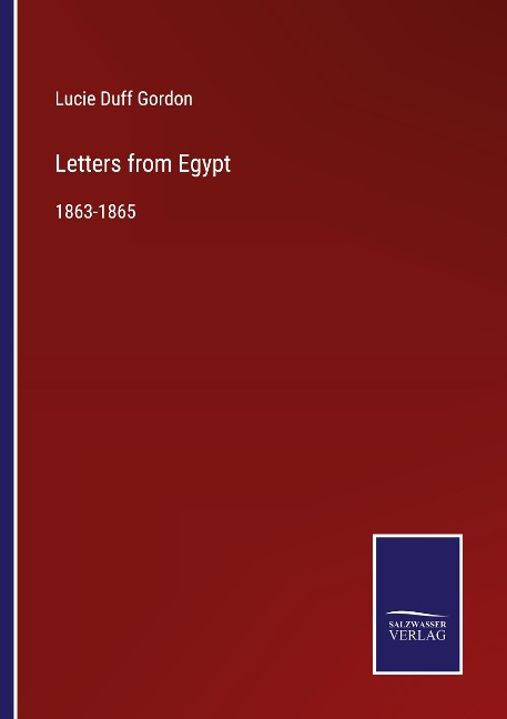 Letters from Egypt: 1863-1865