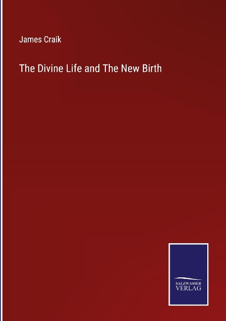 The Divine Life and The New Birth