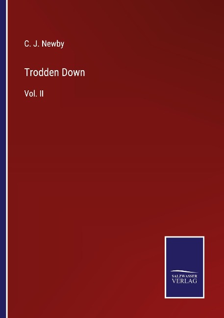 Trodden Down: Vol. II