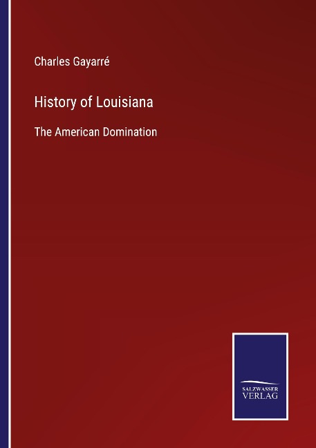 History of Louisiana: The American Domination