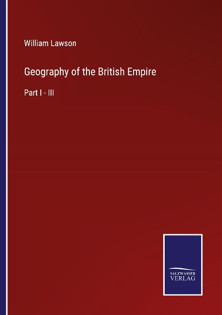Geography of the British Empire: Part I - III