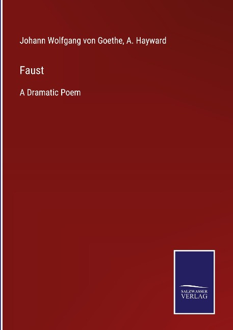 Faust: A Dramatic Poem