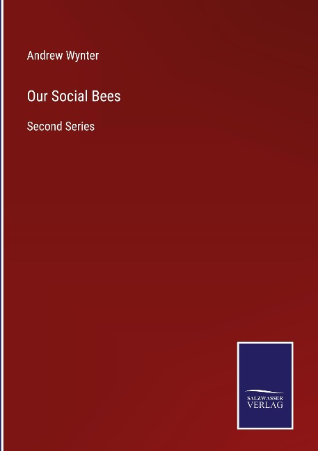 Our Social Bees: Second Series