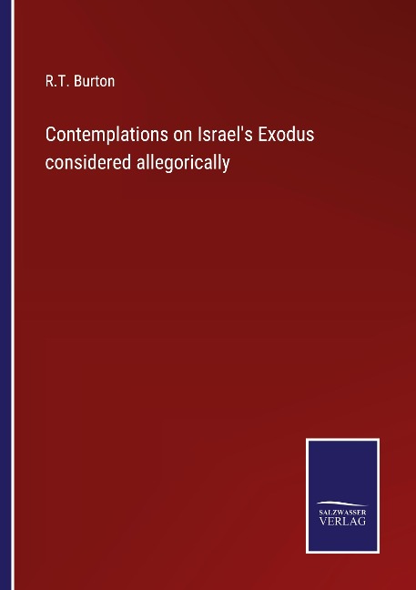 Contemplations on Israels Exodus considered allegorically