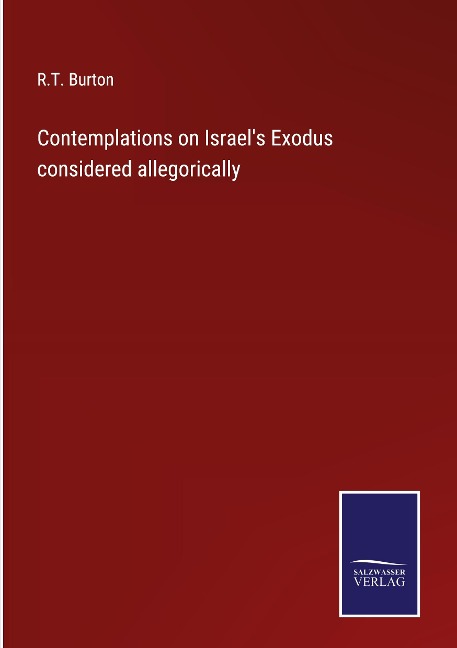 Contemplations on Israels Exodus considered allegorically