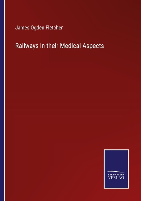 Railways in their Medical Aspects