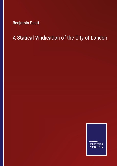 A Statical Vindication of the City of London