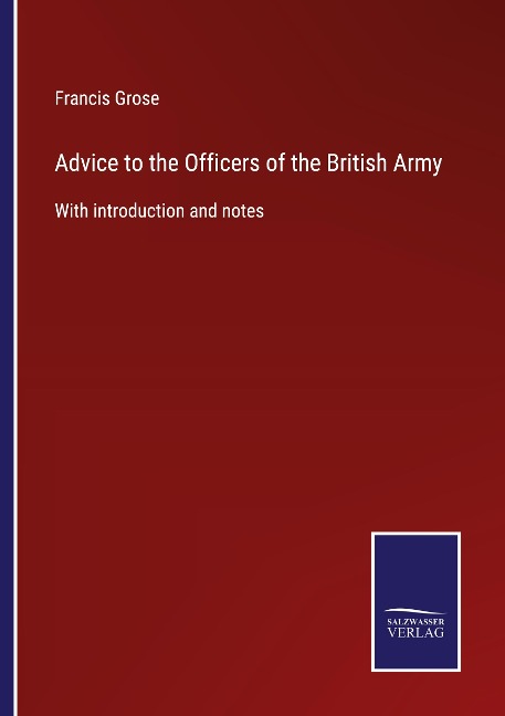 Advice to the Officers of the British Army: With introduction and notes