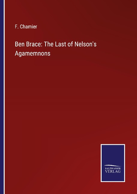 Ben Brace: The Last of Nelsons Agamemnons
