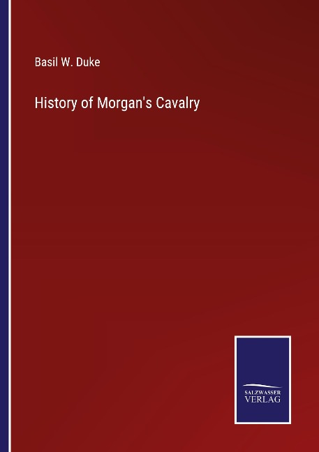 History of Morgans Cavalry