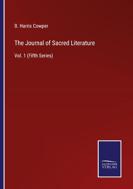 The Journal of Sacred Literature: Vol. 1 (Fifth Series)