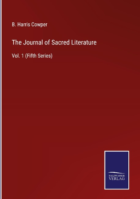 The Journal of Sacred Literature: Vol. 1 (Fifth Series)