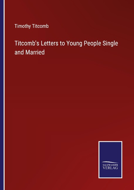 Titcombs Letters to Young People Single and Married