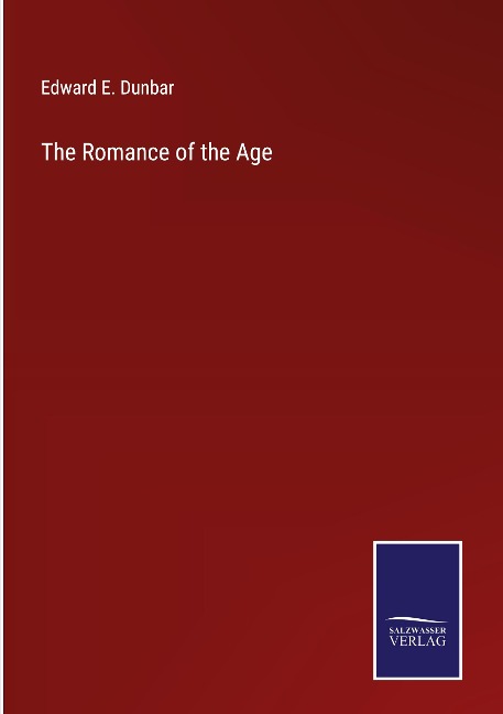 The Romance of the Age