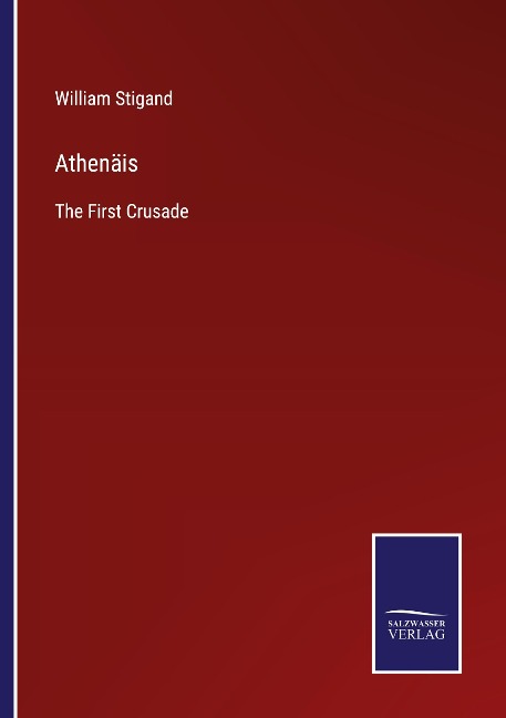 Athenäis: The First Crusade