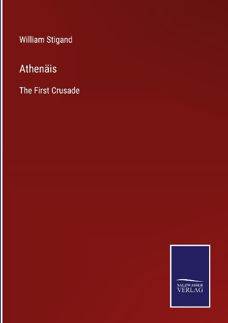 Athenäis: The First Crusade