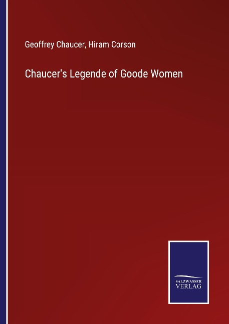 Chaucers Legende of Goode Women