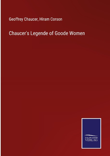 Chaucers Legende of Goode Women