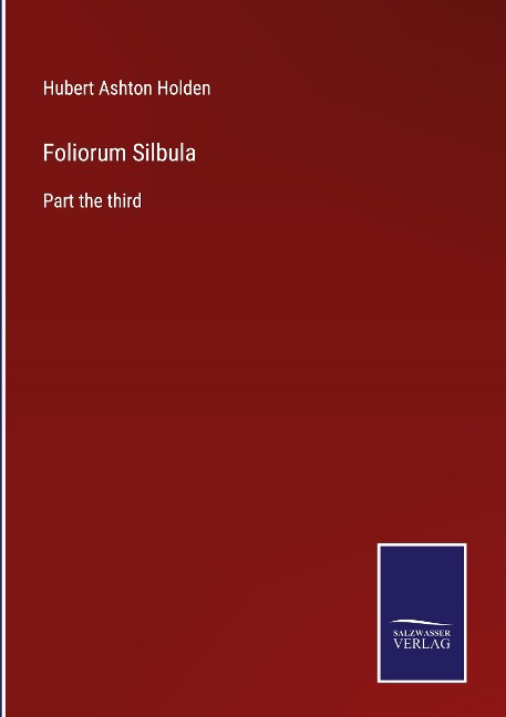 Foliorum Silbula: Part the third