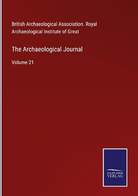 The Archaeological Journal: Volume 21