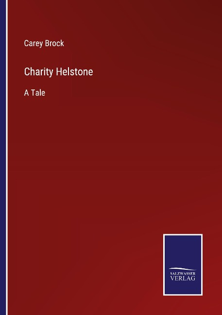 Charity Helstone: A Tale