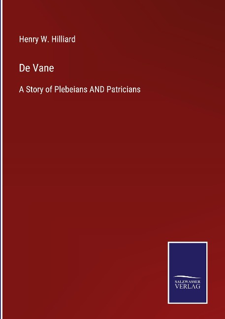 De Vane: A Story of Plebeians AND Patricians