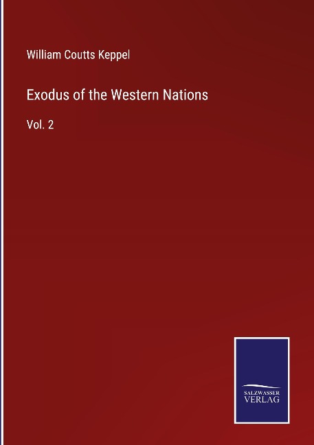 Exodus of the Western Nations: Vol. 2