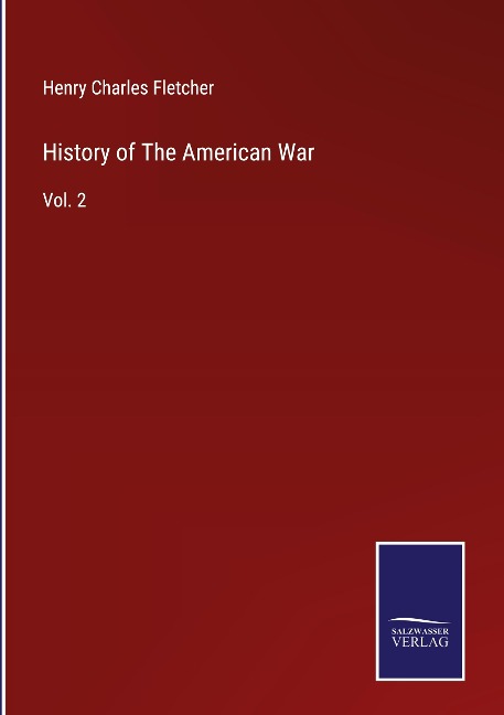 History of The American War: Vol. 2