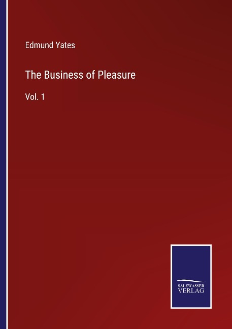 The Business of Pleasure: Vol. 1