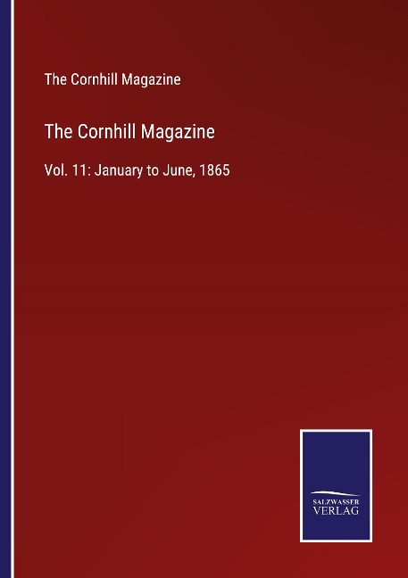 The Cornhill Magazine: Vol. 11: January to June, 1865